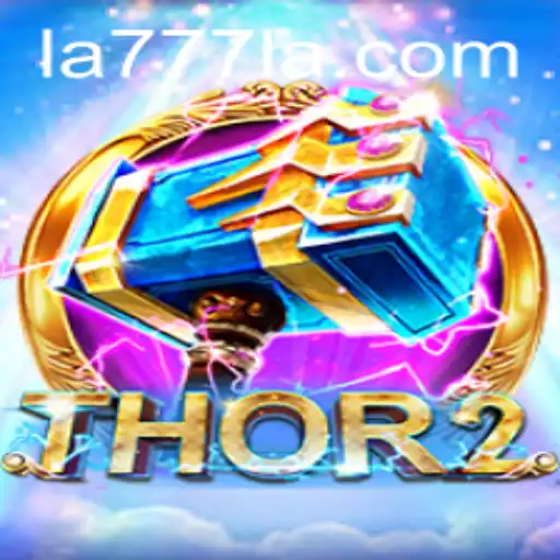 Exploring Thor2: The Epic New Game with la777